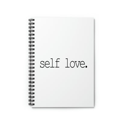 Self Love- Spiral Notebook